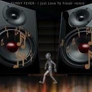 Funky Fever I Just Love To Frea