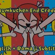Baumkuchen End Credits
