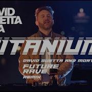 David Guetta Morten Future Rave Remix