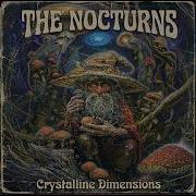 The Nocturns Crystalline Dimensions
