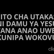 Kijito Cha Utakaso Lyrics
