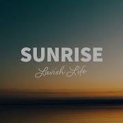 Lavish Life Sunrise