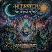 Heepster The Mirror Dreams