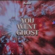 Klaas You Went Ghost