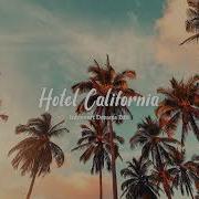 Hotel California 8D