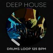 Deep House Drum Loop Base 125Bpm