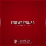 Major Keys Forever Yena