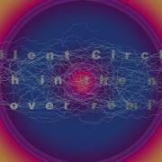 Silent Circle Cover Remix