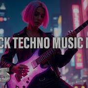 Techno Rock Remix