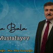 Natiq Mustafayev Bala Bala