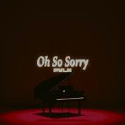Pvln Oh So Sorry