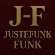 Justefunk Funk Sing Your Name