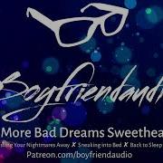 Asmr Boyfriend Has A Nightmare