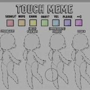 Touch Meme