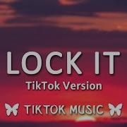 Lock It Tik Tok Remix