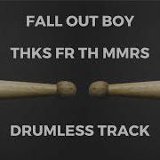 Fall Out Boy Drumless Tracks