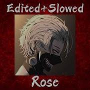 Roses Edit Audio Slowed