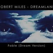 Fable Dream Version Robert Miles