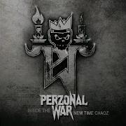 Perzonal War Inside The New Time Chaoz