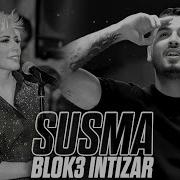 Blok3 Intizar Susma