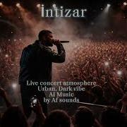 Intizar Urban Dark Vibe