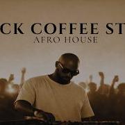 Afro House 2026 Deep Melodic Set Black Coffee Style Vol 3