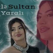 Xeyale Sultan Yaralı