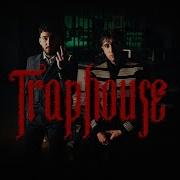 Trap House