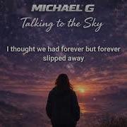 Talking To The Sky Michael