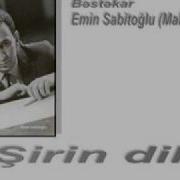 Emin Sabitoglu Şirin Dil