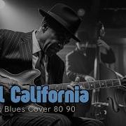 Hotel California Eagles Romantic Blues Cover