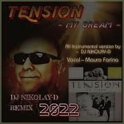 Tension My Dream 2022