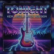 Tonight Ken Laszlo Italo Rock 80S Edition