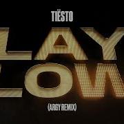 Tiësto Lay Low Argy Remix