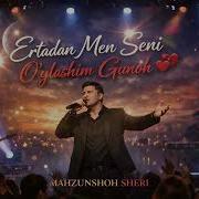Farrux Ergashev Ertaga Men Seni Oylashim Gunoh