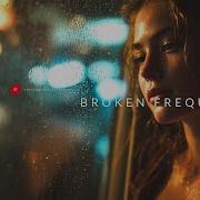 The Velvet Frequencies Broken Frequency