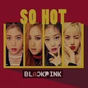 Blackpink So Hot Instrumental