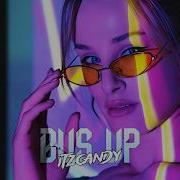 Itzcandy Bus Up