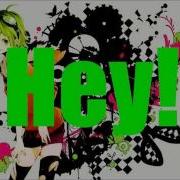 Hd Nightcore Hey Hey Lyrics