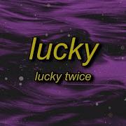 Lucky I M So Lucky Lucky Remix