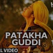 Patakha Guddi Original