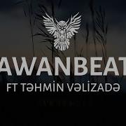 Zawanbeats Aman Ayriliq
