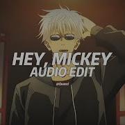 Hey Mickey Edit Audio