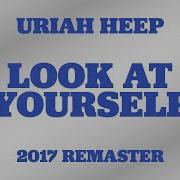 Uriah Heep Look At Yourself