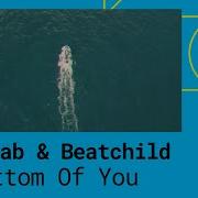 Kokab Beatchild Bottom Of You