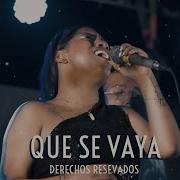 Que No Se Vaya