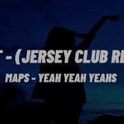 Maps Jersey Club