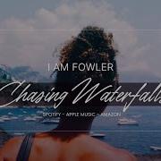 I Am Fowler Radio Edit