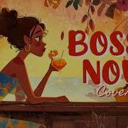 Tropical Bossa Nova Covers 2026
