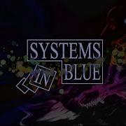 Systems In Blue 2023 Remix